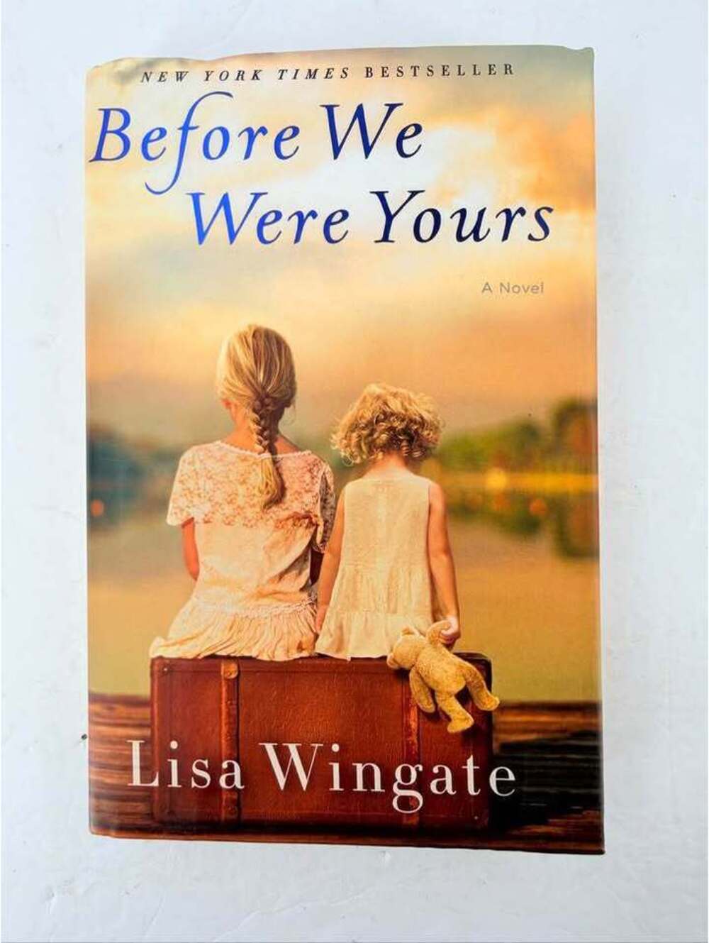Before We Were Yours by Lisa Wingate Hardcover Book